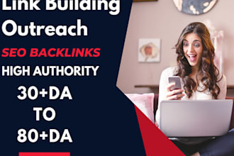 provide high quality do follow links from trusted, high da, DR websites