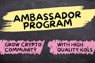 launch an ambassador program to grow your crypto project