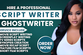 write your movie script, screenplay, feature film, film script, script writing