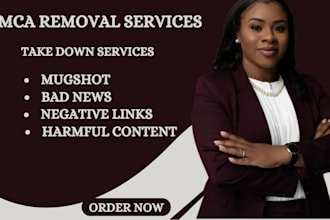 permanently remove harmful content and mugshots