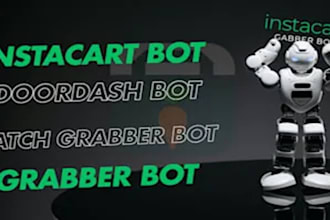 make automated instacart bot, shopper bot, batch bot, doordash bot, grabber bot