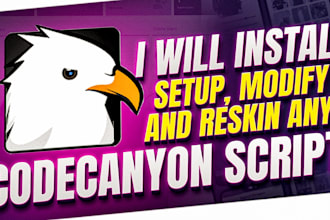 install, setup, modify and reskin any codecanyon script