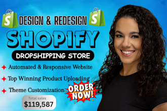 design, redesign, create shopify dropshipping store, or shopify website, shopify