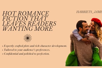 ghostwrite tasteful romance fiction or erotica stories on wildest  moments