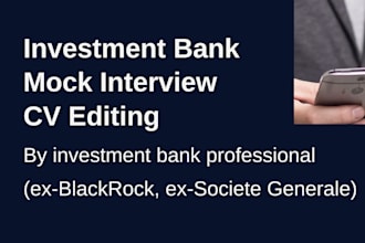 provide finance mock interview, training, prep with CV edit