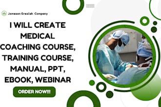 create medical coaching course, training course, manual, PPT, ebook, webinar