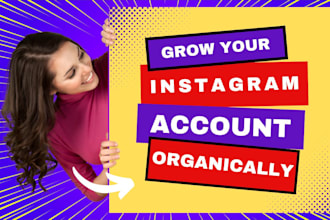 manage and grow your instagram account for organic growth