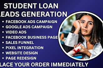 student loan leads loan marketing facebook ads google ads video ads campaign