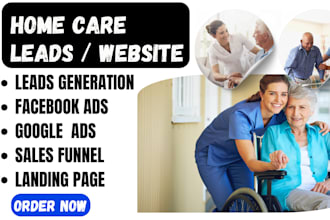 home care leads generation home care website elderly care leads generation