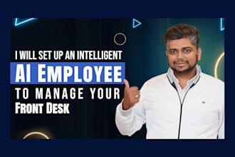 set up an intelligent ai employee to manage your front desk