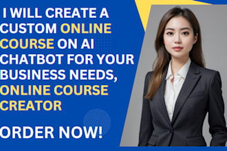 create a custom online course on ai chatbot for your business needs