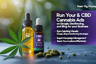 run cbd, cannabis, product on google, geofencing, bing ad for your cbd business