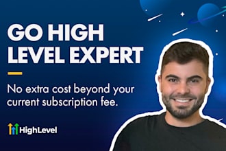 act as your dedicated gohighlevel expert for all your needs