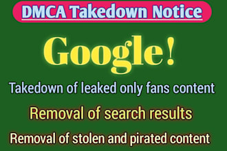 remove illegal,stolen,pirated,leaked,copyright content from google under dmca