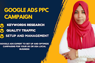 setup, optimize google ads PPC for local businesses or services in USA and UK