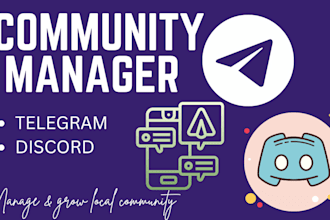 be your telegram, discord admin, moderator and community manager