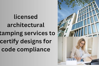 licensed architectural stamping services to certify designs for code compliance