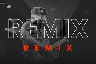 remix your song into a pro edm banger in 24hours