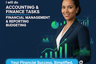 do accounting and finance tasks, financial management and reporting, budgeting