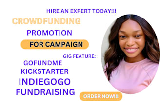 do crowdfunding campaign for your fundraising gofundme, kickstarter indiegogo