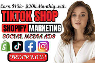 boost shopify sales, setup manage tiktok shop social media ads shopify marketing
