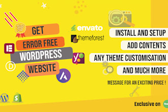 install wordpress themeforest or any theme, do customization design, demo import