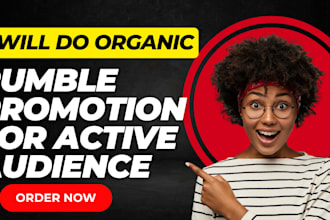 do super quick organic rumble video promotion to real and active audiences