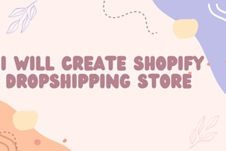 build shopify store, create shopify dropshipping store, shopify website design