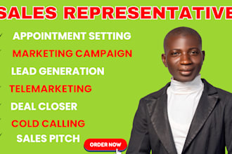 be your sales representative, generate b2b sales lead, close deal, telemarketing