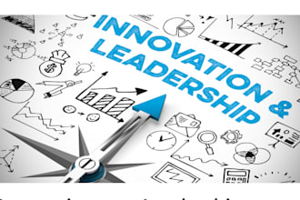 handle all leadership, entrepreneurship and innovation tasks
