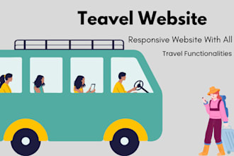 develop a fully functional travel and tourism website