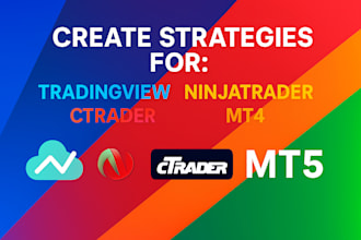 create strategies for tradingview pinescript, ninjatrader, ctrader, mt4, mt5