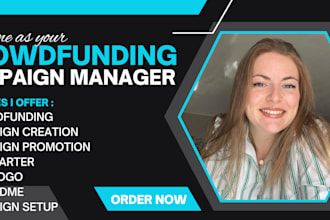 be your campaign manager crowdfunding campaign creation kickstarter gofundme