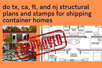 do tx, ca, fl, and nj structural plans and stamps for shipping container homes