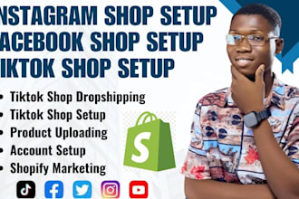 setup tiktok shop, instagram shop, facebook shop, shopify dropshipping marketing
