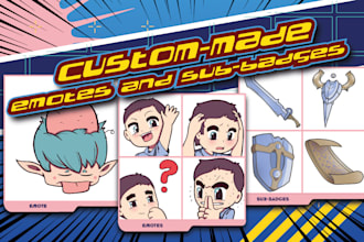 make custom and stylized emotes and sub badges for you
