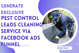 generate exclusive pest control leads cleaning service via facebook ads funnel