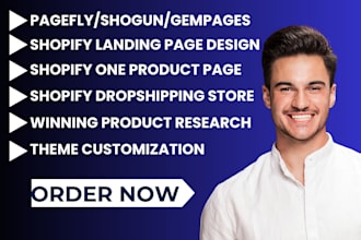 or design shopify website with pagefly, shogun, gempages, one product store