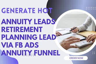 generate hot annuity leads retirement planning lead via fb ads annuity funnel