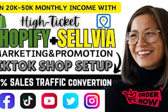 high ticket sellvia marketing, shopify promotion, tik tok shop,sellvia promotion
