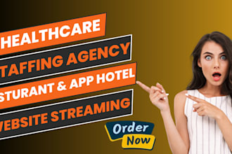 healthcare staffing agency website streaming website restaurant app hotel app