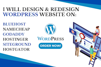 build wordpress website on bluehost, hostinger, namecheap,  godaddy, siteground