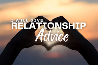give relationship advice and dating tips