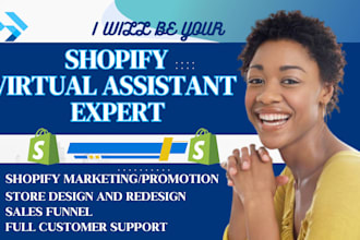 do shopify virtual assistant, shopify store manager and shopify marketing expert