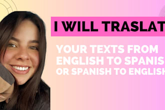translate your texts from english to spanish or spanish to english