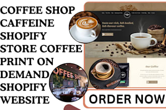 create coffee shop caffeine shopify store coffee print on demand shopify website