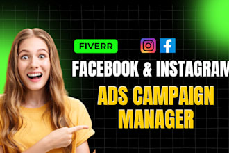 be your facebook ads campaign, meta ads and ig ads campaign