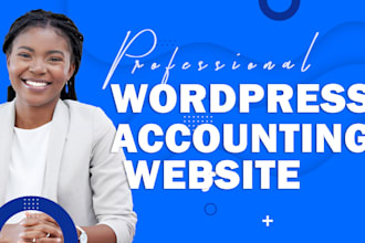 develop wordpress accounting website for accounting firm or accounting business