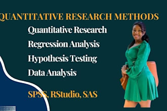 do quantitative research, survey data analysis, regression, hypothesis testing
