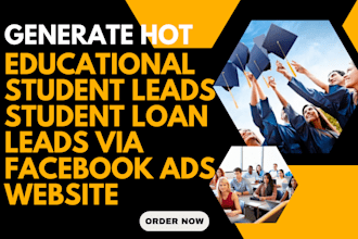 generate educational student leads student loan leads via facebook ads website